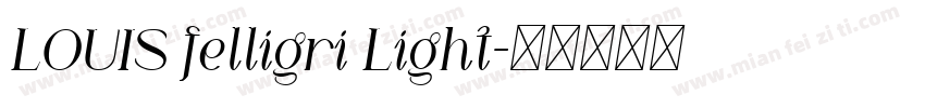 LOUIS felligri Light字体转换